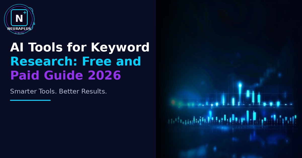 AI Tools for Keyword Research: Free and Paid Guide 2026