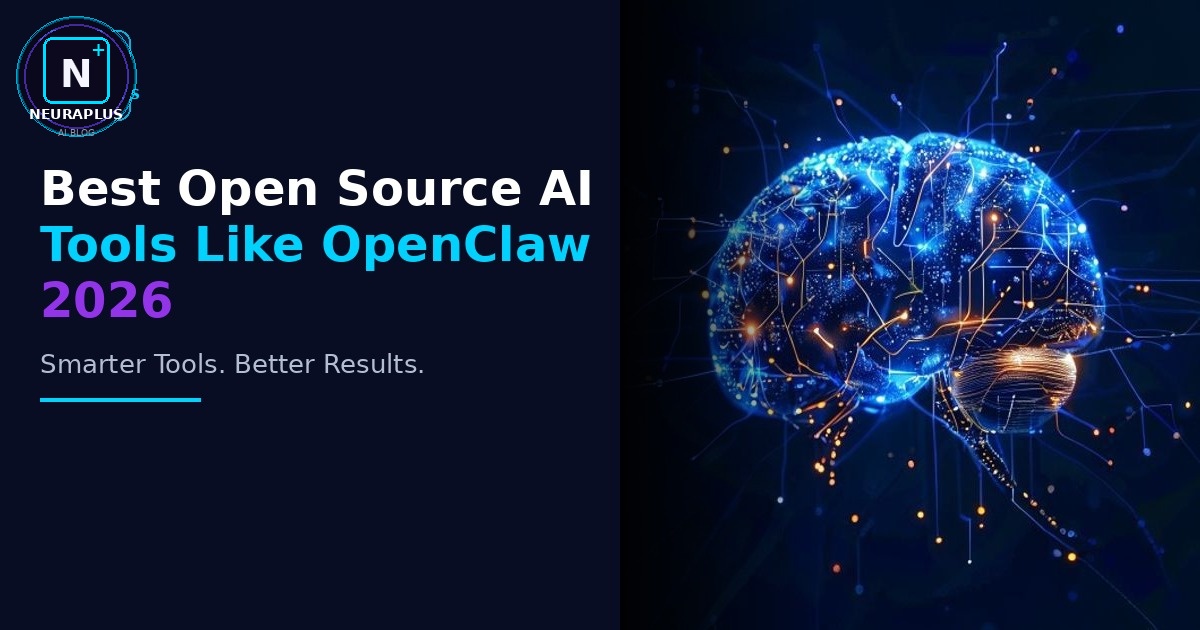 Best Open Source AI Tools Like OpenClaw 2026