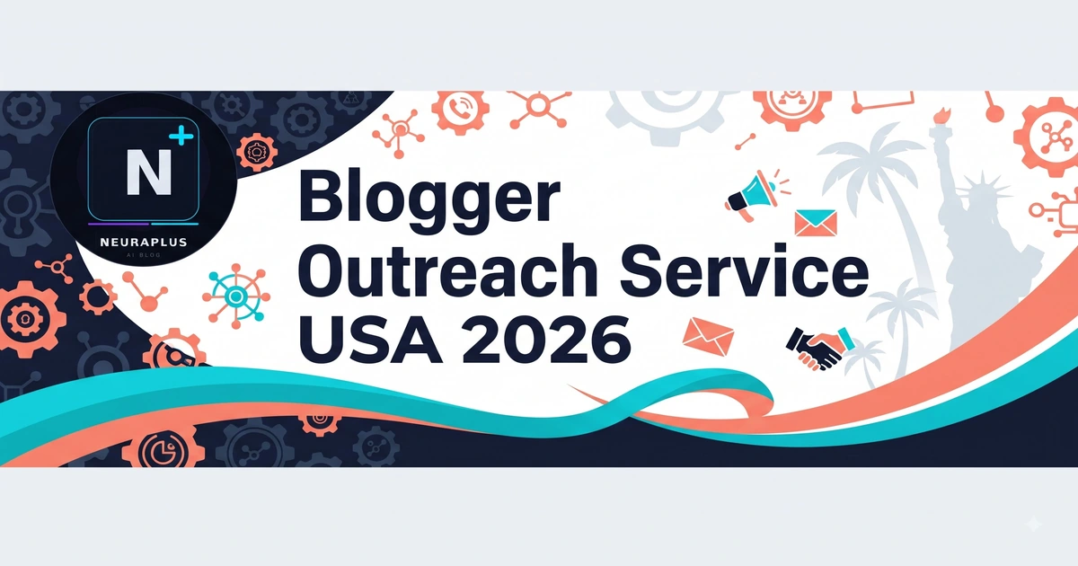 Blogger Outreach Service USA 2026 Pricing Tiers and Campaign Performance Metrics