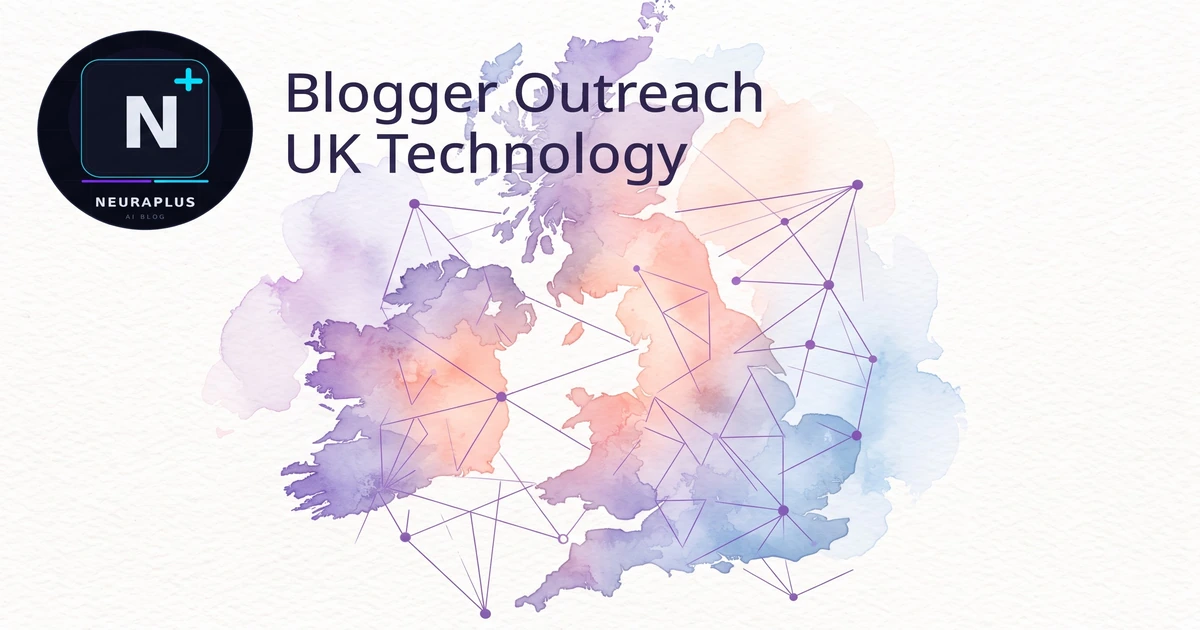 Blogger Outreach UK Technology - 2026 Agency Playbook for UK Tech Link Building