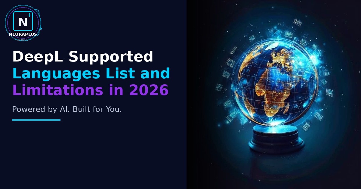 DeepL Supported Languages List and Limitations in 2026