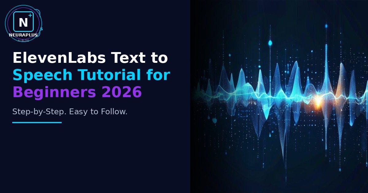ElevenLabs Text to Speech Tutorial for Beginners 2026