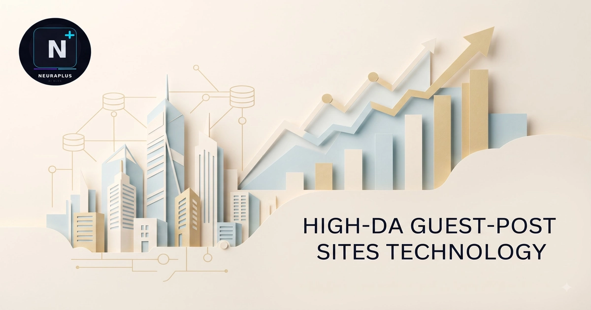 High DA Guest Post Sites Technology - Quality Backlinks and Authority Building
