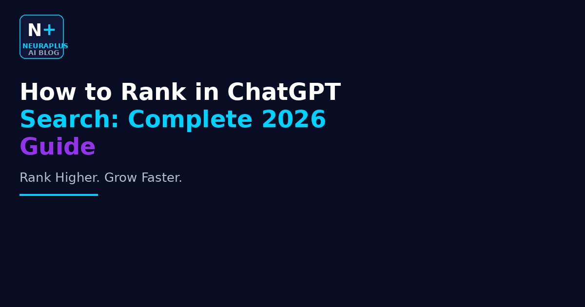 How to Rank in ChatGPT Search: Complete 2026 Guide