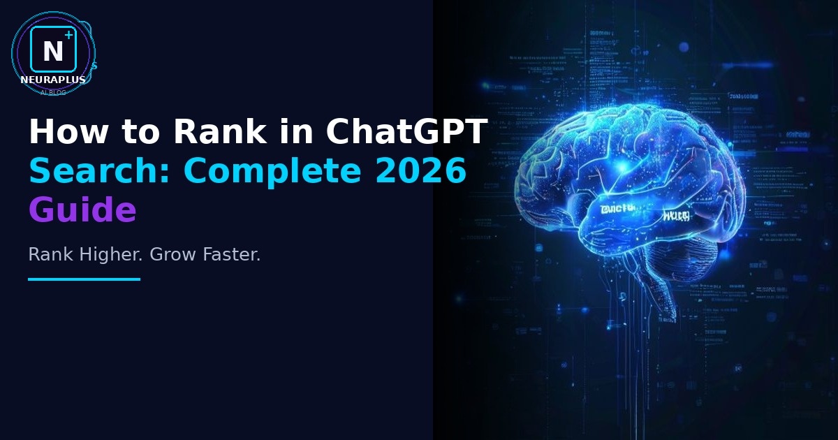 How to Rank in ChatGPT Search: Complete 2026 Guide