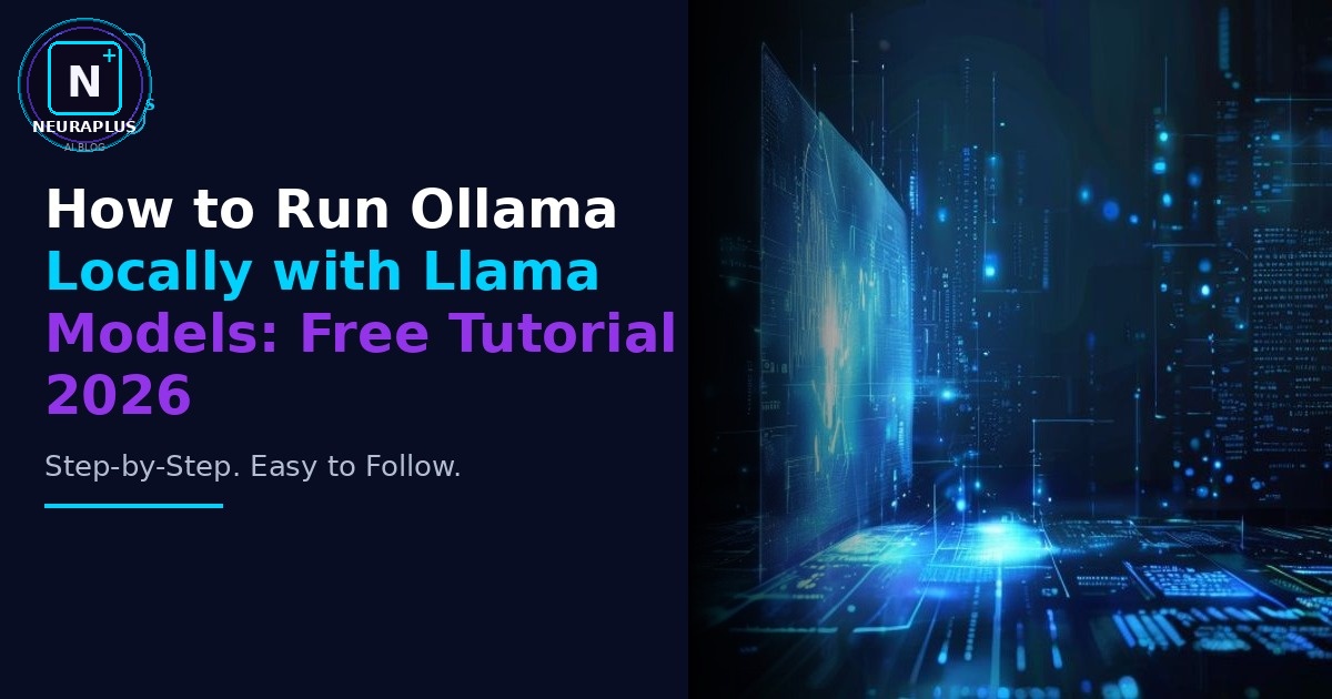 How to Run Ollama Locally with Llama Models: Free Tutorial 2026
