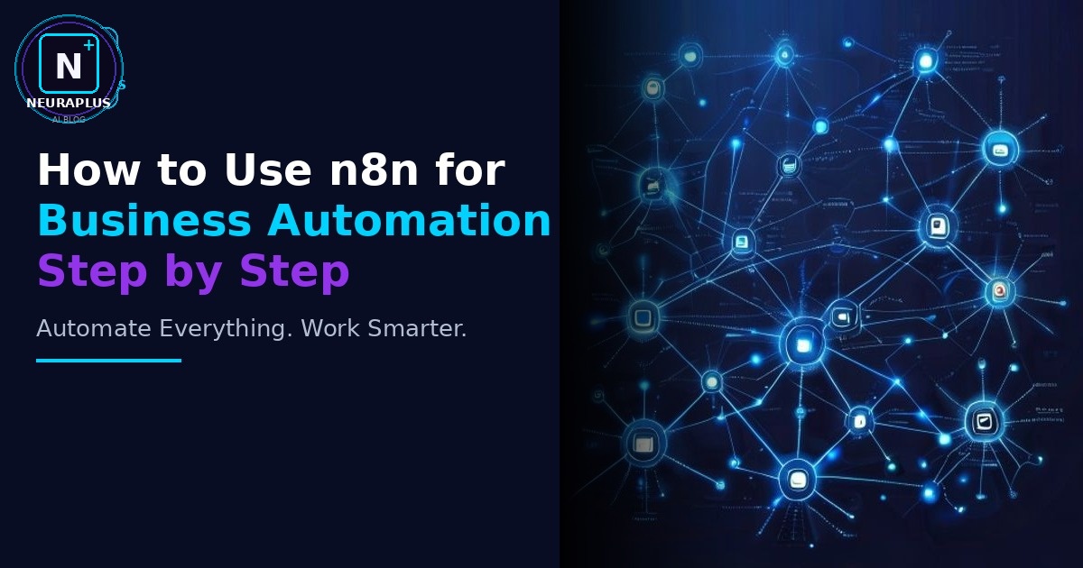 How to Use n8n for Business Automation Step by Step