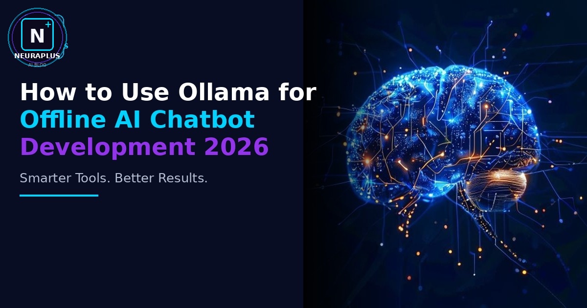 How to Use Ollama for Offline AI Chatbot Development 2026