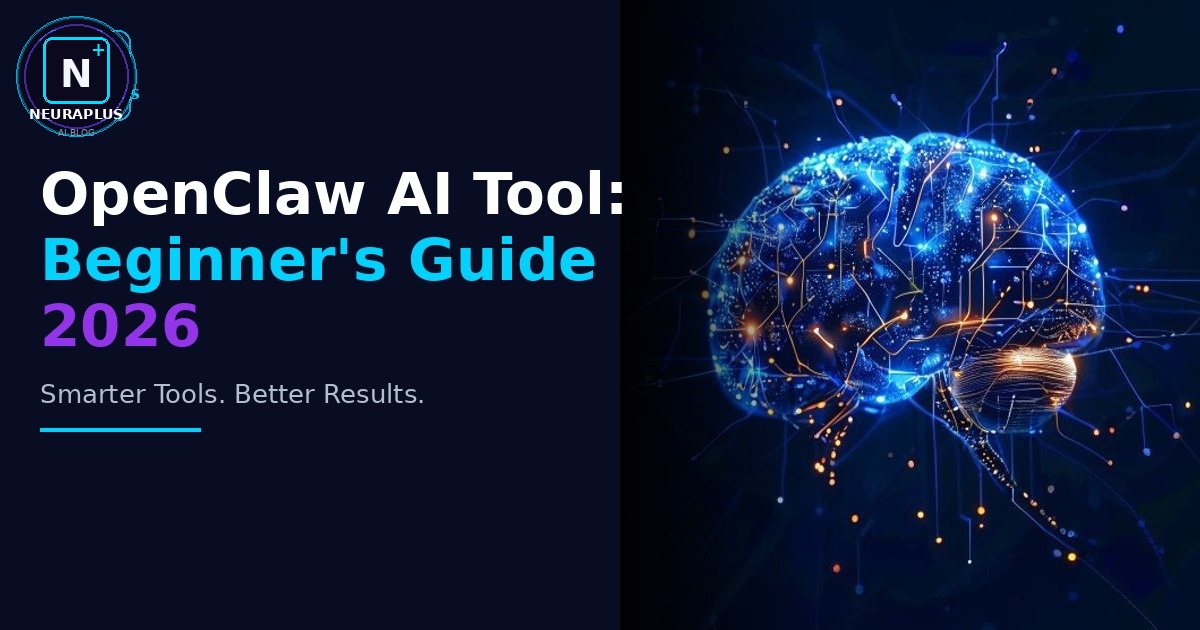 OpenClaw AI Tool: Beginner's Guide 2026