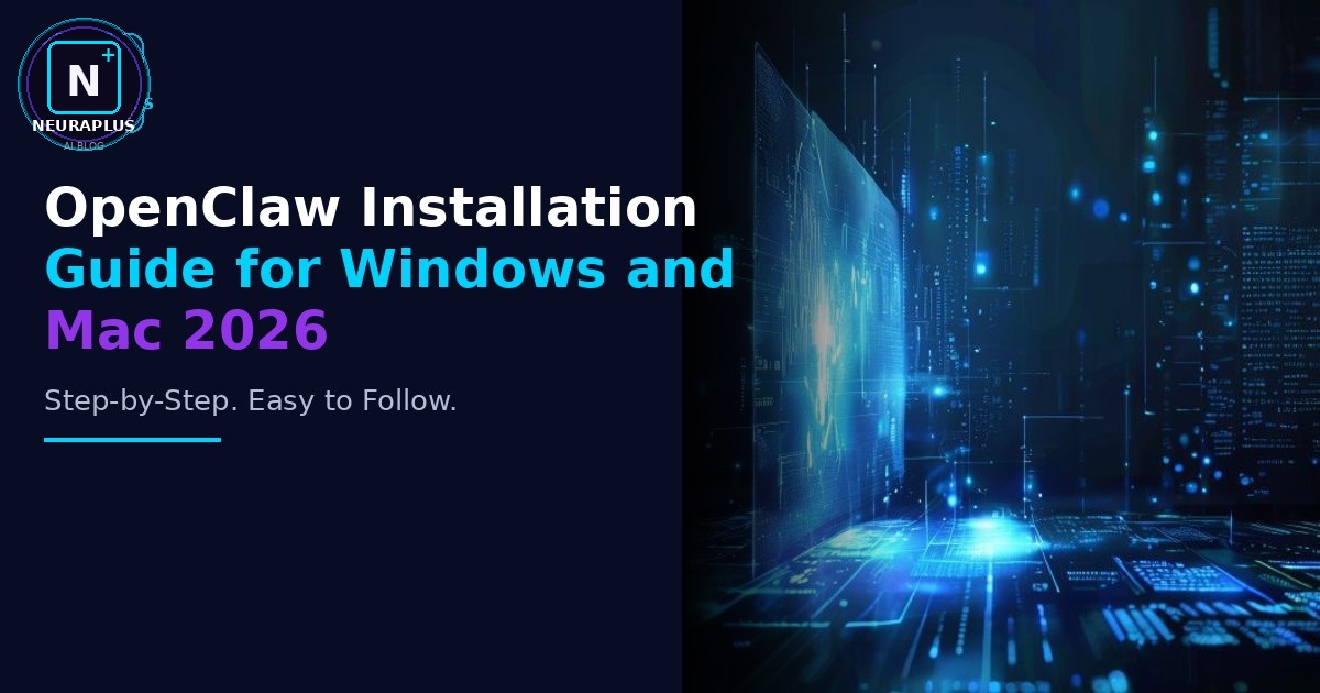 OpenClaw Installation Guide for Windows and Mac 2026