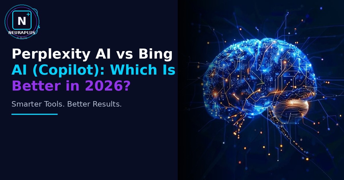Perplexity AI vs Bing AI (Copilot): Which Is Better in 2026?