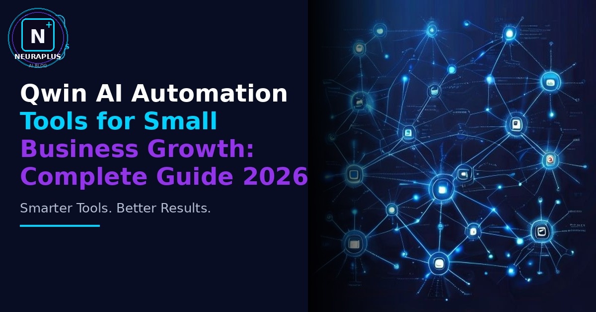 Qwin AI Automation Tools for Small Business Growth: Complete Guide 2026
